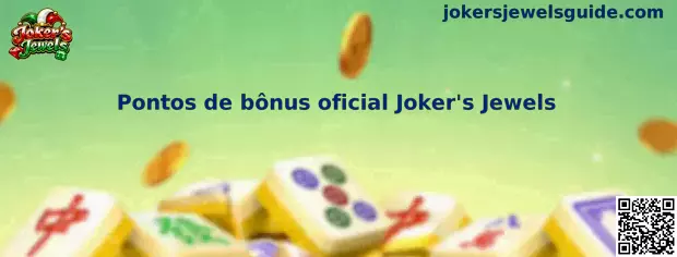 Pontos de bônus oficial Joker's Jewels spin lucky