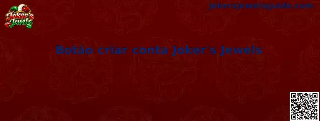 Botón crear cuenta Joker's Jewels