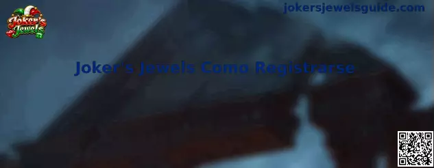Guía visual para registrarse en Joker's Jewels