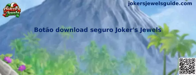 Botão download seguro Joker's Jewels guía oficial