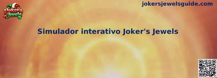 Simulador interactivo Joker's Jewels