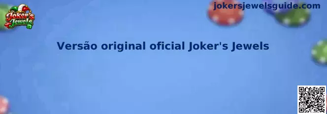 Versão original oficial Joker's Jewels